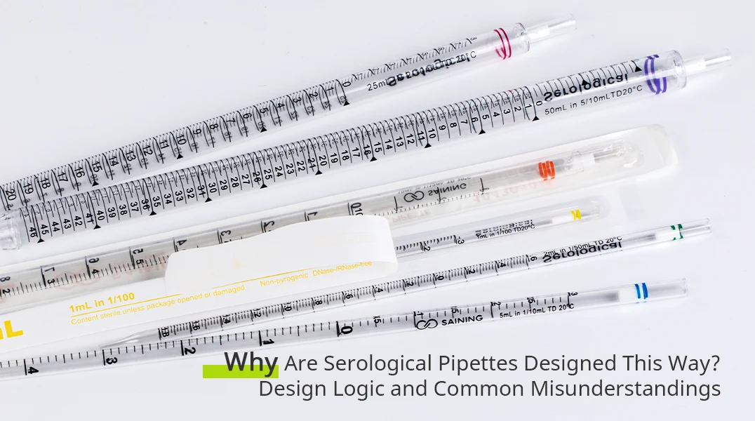 Why Are Serological Pipettes Designed This Way